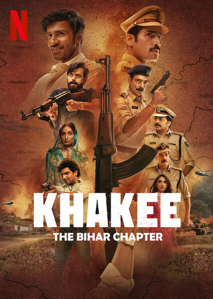 Khakee The Bihar Chapter Release Date When And Where To 44 OFF